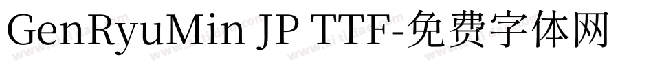 GenRyuMin JP TTF字体转换